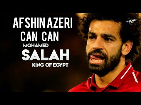 Mohamed Salah - Can Can İran Mahnısı 2019 Afshin Azeri