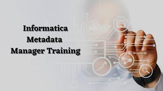 Informatica Metadata Manager Training - Global Online Trainings