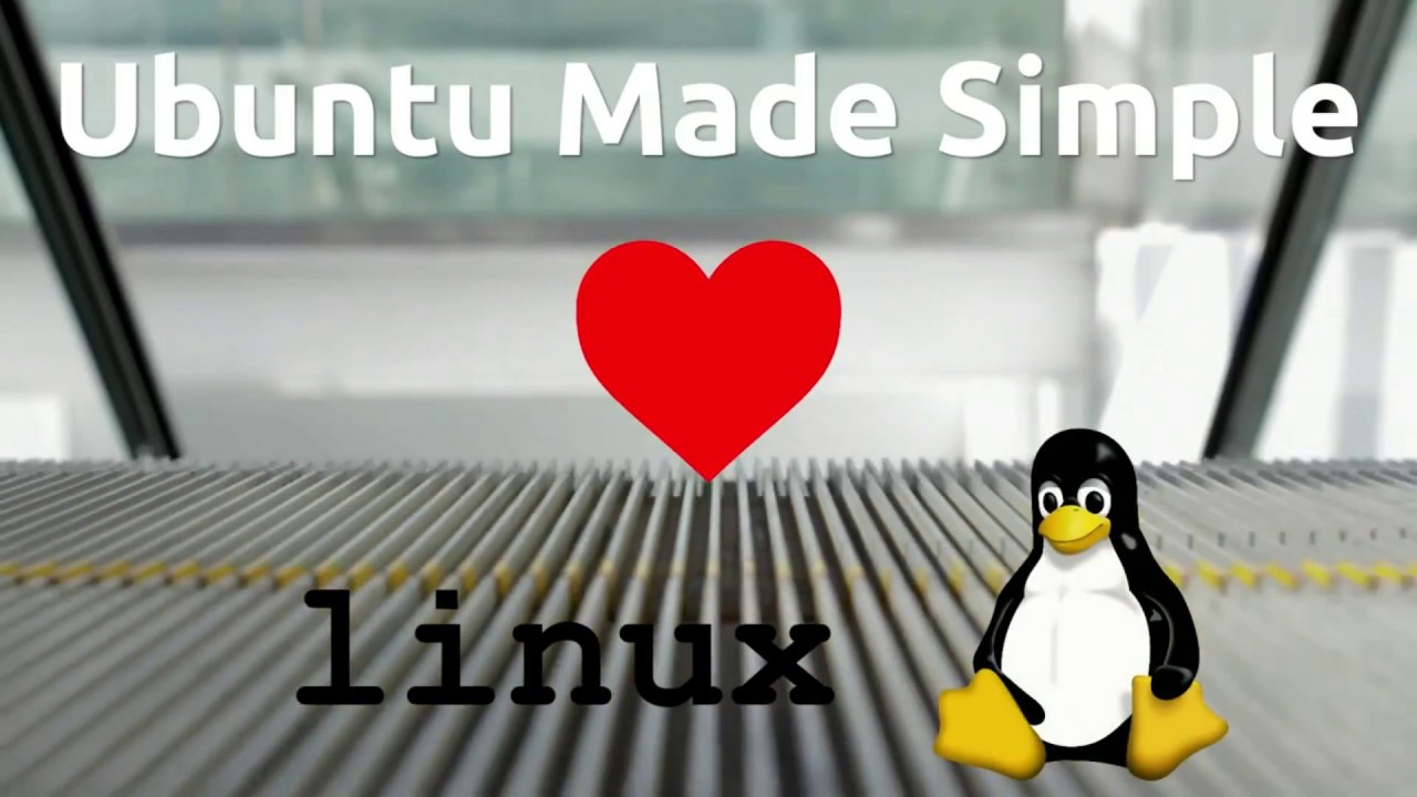 Ubuntu Made Simple - YouTube