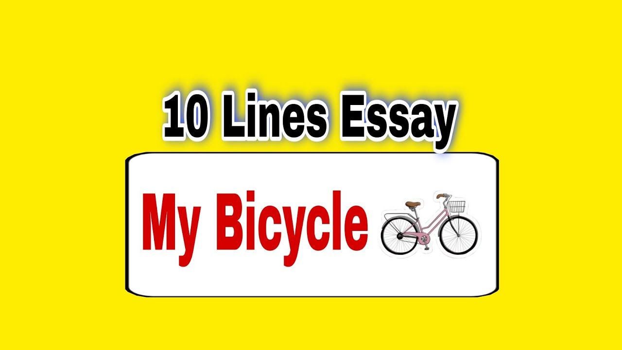 10 Lines Essay on My Bicycle Essay on My Bicycle 🚲 Write Easy