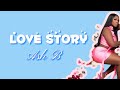 Love Story - Ash B(lyrics video)