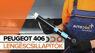 PEUGEOT 406 Hátsó lengéscsillapítók csere ÚTMUTATÓ | AUTODOC