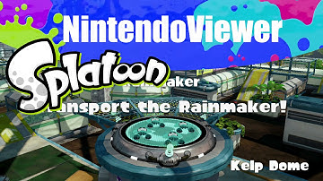[Gameplay] Splatoon - Ranked Battle: Rainmaker - Kelp Dome