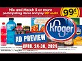 99 sale kroger ad preview for 424430  5x digital coupons weekly digitals  more