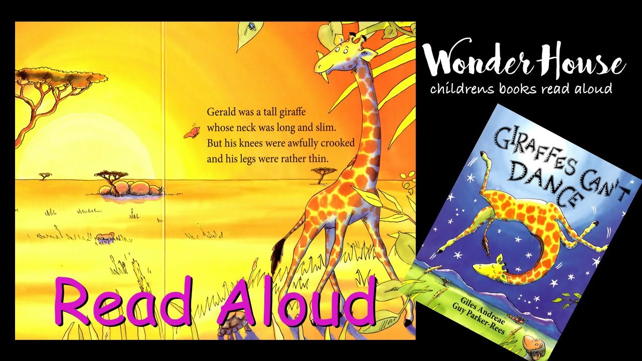 GIRAFFES CAN'T DANCE | Kid Books Read Aloud By Wonder House Storytime ...