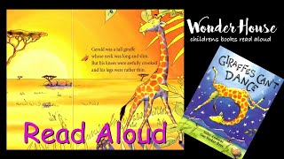 GIRAFFES CAN'T DANCE | Kid Books Read Aloud By Wonder House Storytime
