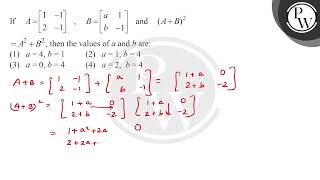 If \( \quad A=\left[\begin{array}{ll}1 & -1 \\ 2 & -1\end{array}\right], \quad B=\left[\begin{ar....