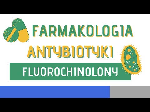 Antybiotyki - Fluorochinolony