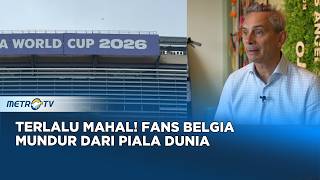 Harga Fantastis! Fans Belgia Mundur dari Piala Dunia 2026