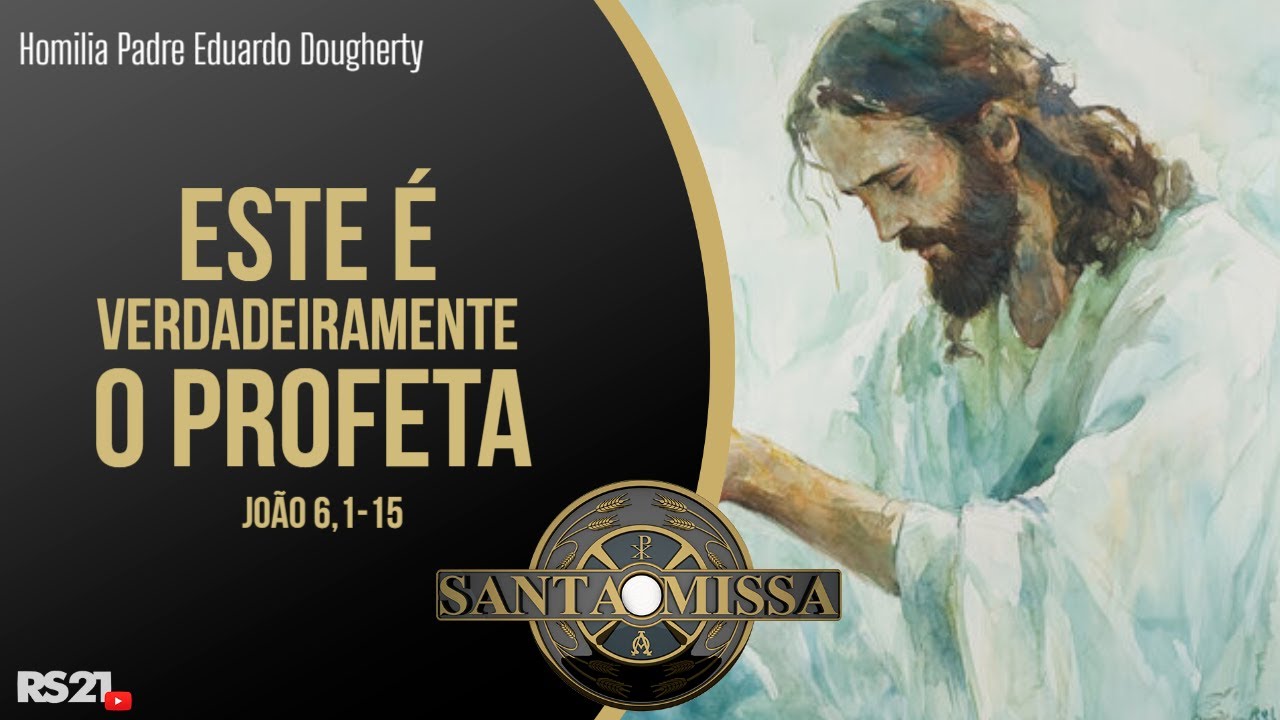 Homília Diária | Este é verdadeiramente o Profeta | Rede Século 21