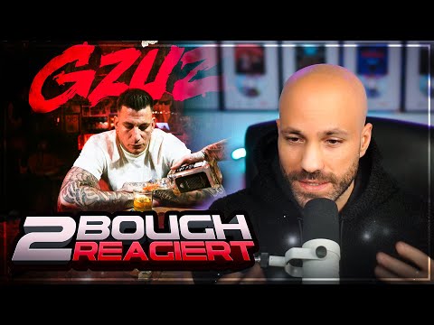 GZUZ - Noch ein Glas / 2Bough REAGIERT