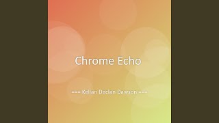 Chrome Echo