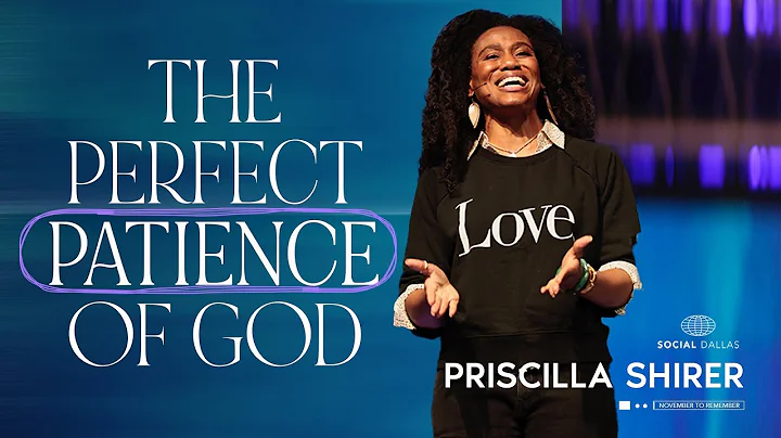 Priscilla Shirer | The Perfect Patience of God | Social Dallas