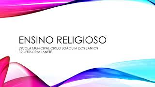 4ª aula de Ensino Religioso 4º ano Profª Janete