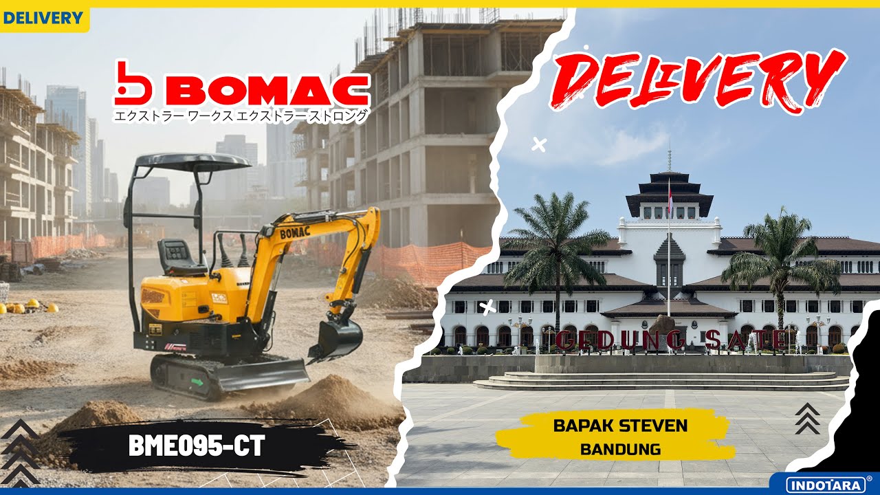 DELIVERY BOMAC EXCAVATOR MINI TYPE BME095-CT UNTUK BAPAK STEVEN DI BANDUNG