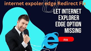 let internet explorer open sites in Microsoft edge option missing.. |Internet Explore Redirect off. screenshot 4