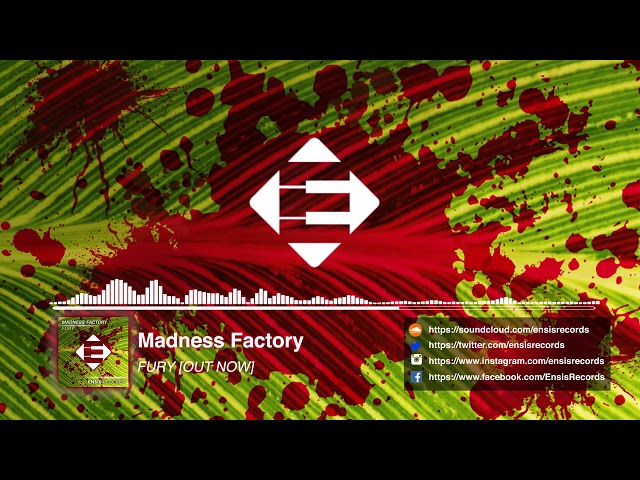 Madness Factory- Fury (Original Mix)
