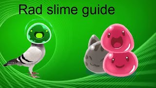 Slime Rancher Rad Slime Guide