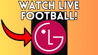 New! How To Watch Live Football On Lg Smart Tv (Full Guide) 2025!