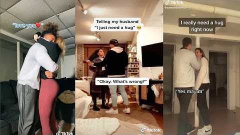 "Telling My Bf I Just Need A Hug And See His Reaction" Tiktok Compilation 😍😍