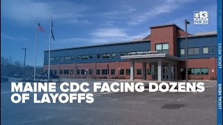 'This is going to further put us behind': Fired Maine CDC workers concerned about impacts