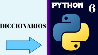 6) Curso Python - Diccionarios