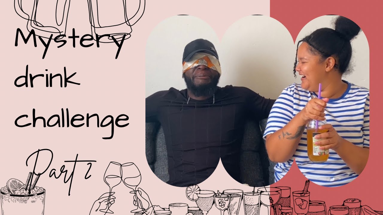 Hilarious couples￼ mystery drink challenge | part 2 | Namibian YouTuber 🫶🏼🇳🇦🇳🇦