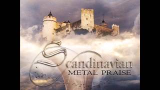 Scandinavian Metal Praise - When The Spirit Of The Lord (Christian Power/Worship Metal)