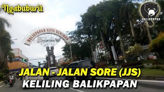 KELILING BALIKPAPAN BARU ?
