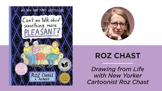 Drawing from Life with New Yorker Cartoonist Roz Chast