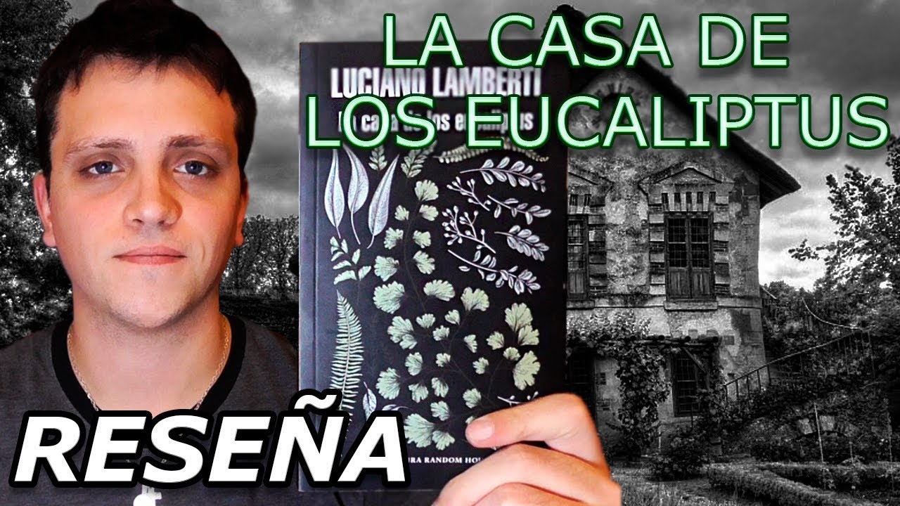 La casa de los eucaliptus - Luciano Lamberti