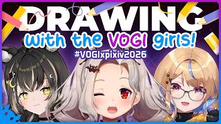 [Drwing CHALLENGE] Drawing with the VOGI girls! Final week of #VOGIxpixiv2026!