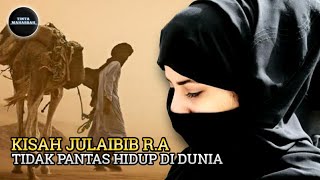 KISAH JULAIBIB ! SAHABAT NABI YANG JADI REBUTAN BIDADARI | TINTA MAHABBAH