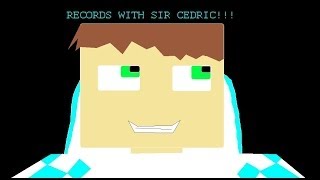 Minecraft Records With Sir Cedric Minecraft Bedfall