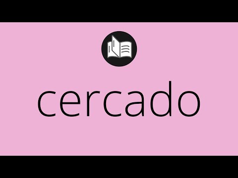 Video: ¿Qué significa cercado?