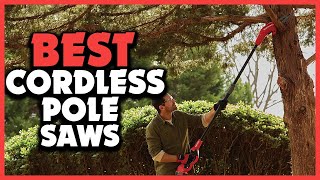 ✅ Top 5 Best Cordless Pole Saws Reviews of 2023