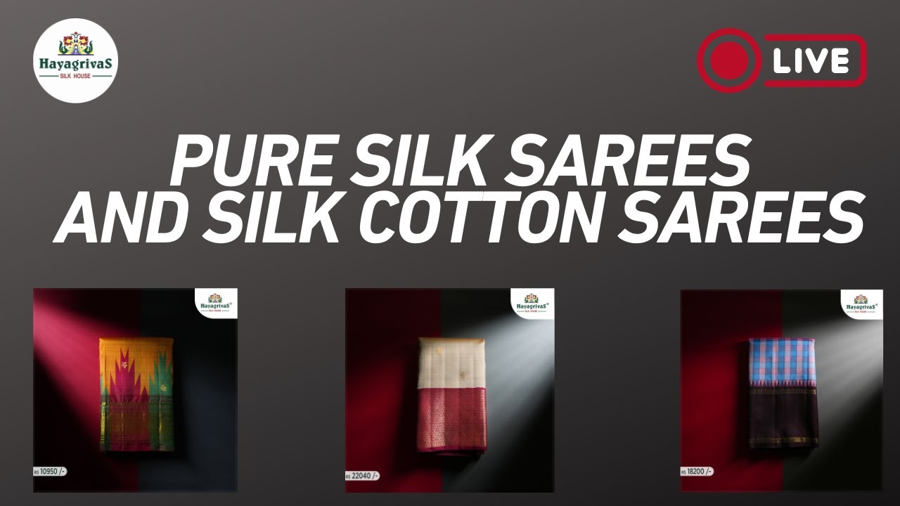 Monday Live with Hayaagrivas Silk House—10k to 15k range silk saree 