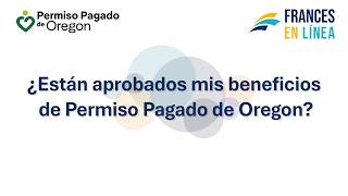 Estan aprobados mis beneficios de Permiso Pagado de Oregon