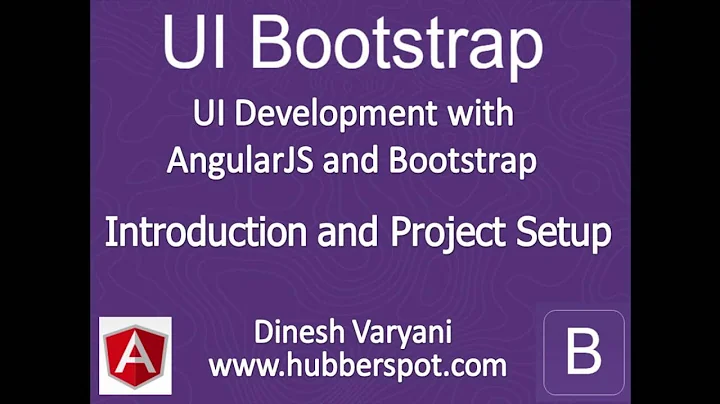 UI Bootstrap Tutorials - #1 Introduction and Environment Setup