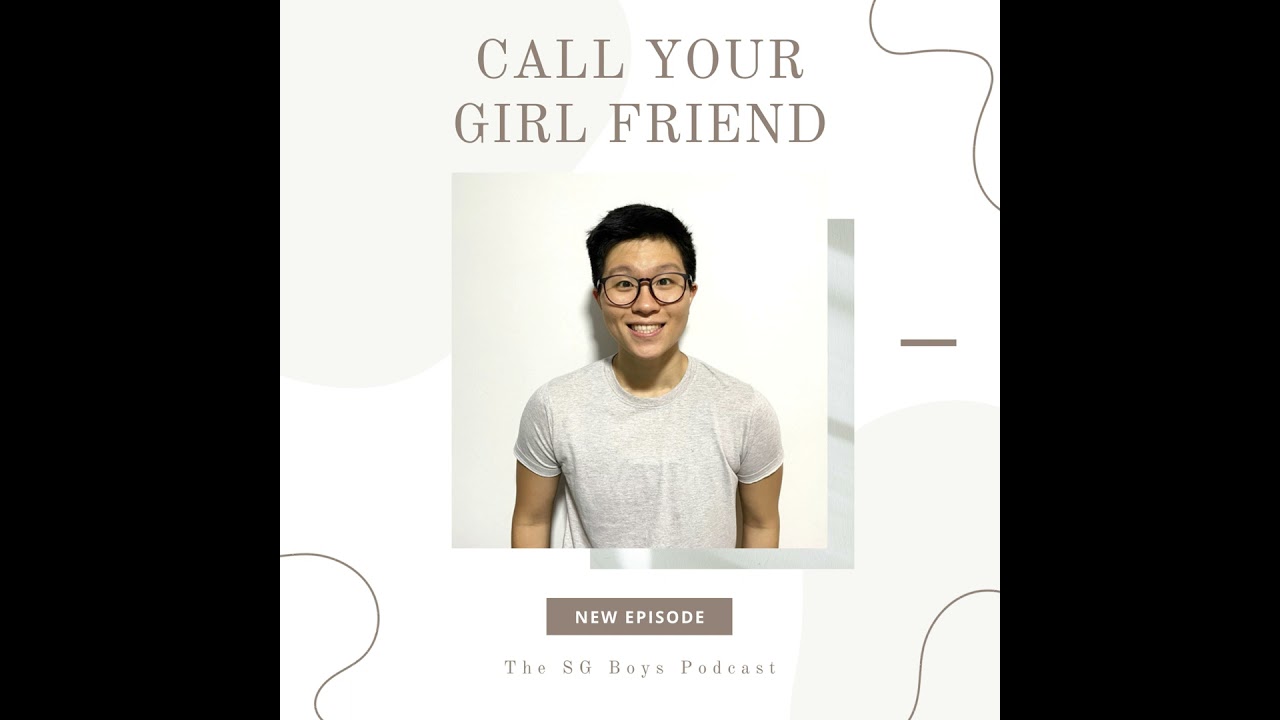 Call Your Girlfriend | with Jamie Lim
