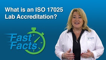 Fast Facts: ISO 17025 Accreditation
