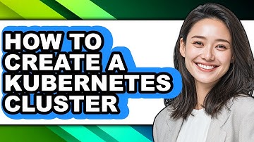 How to Create a Kubernetes Cluster (updated)