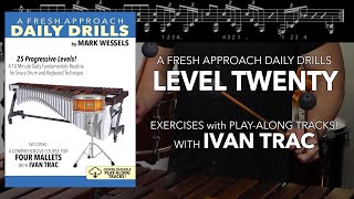 FRESH APPROACH DAILY DRILLS Level 20: 4 Mallet Exercises Play-Along