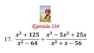 Baldor Algebra: Exercise 134 - Problem 17: (x^3+125)/(x^2-64)÷(x^3-5x^2+25x)/(x^2+x-56)
