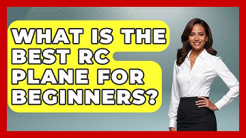 What Is the Best RC Plane for Beginners? | RC Toy Central
