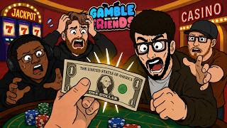 WE ARE TERRIBLE AT GAMBLING! - Gamble With Your Friends