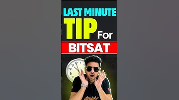 Last Minute Tip for BISTSAT Exam #bitsat2025 #bitsatpreparation #bitsat #examtips #abdulsamad