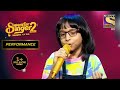 Rituraj     bholi si surat   performance  superstar singer season 2