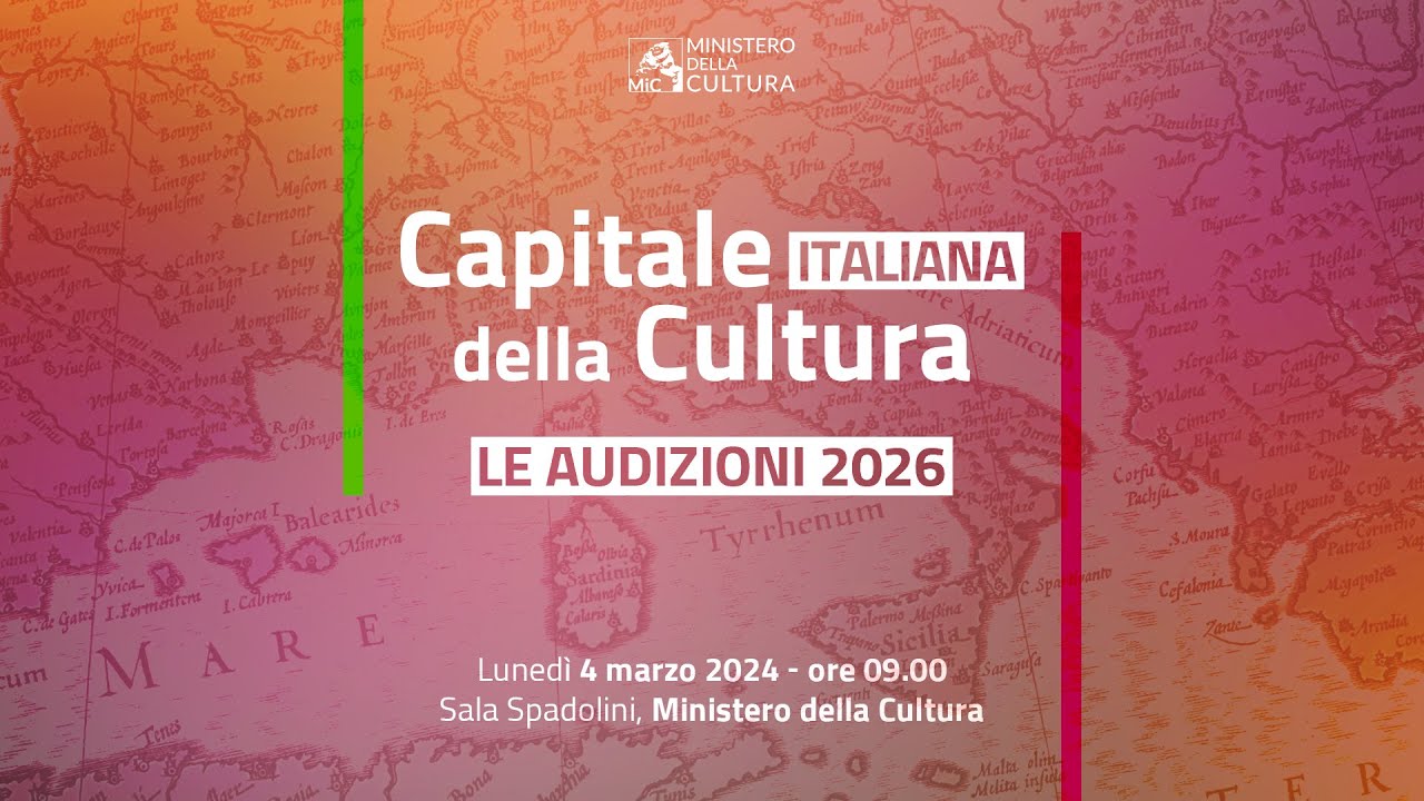 Audizioni Capitale italiana della cultura 2026 | 4 marzo