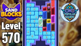 Sand Blocks: Drop Puzzle Level 570: Gameplay Solution